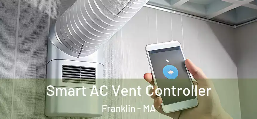  Smart AC Vent Controller Franklin - MA